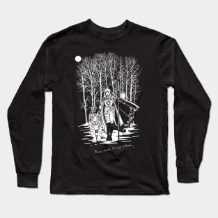 "Near Death, I Meet Odessa..." Long Sleeve T-Shirt